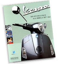 Vespa - das offizelle Buch aller Modelle seit 1945